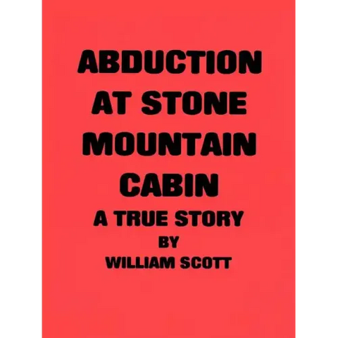 Abduction at Stone Mountain Cabin