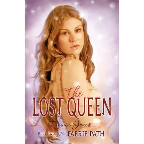 The Faerie Path #2: The Lost Queen: Book Two of the Faerie Path