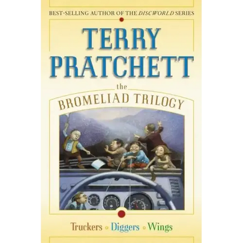 The Bromeliad Trilogy: Truckers/Diggers/Wings