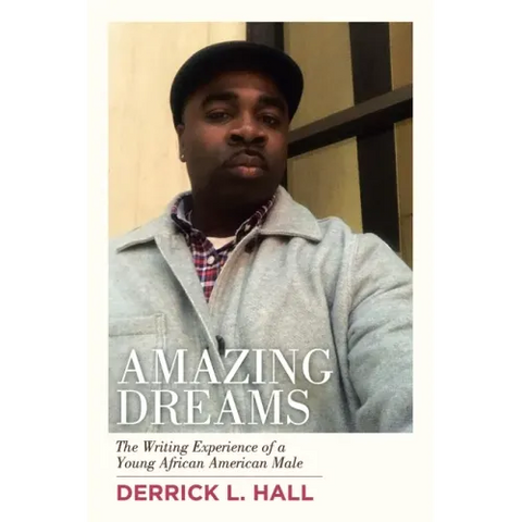 Amazing Dreams: The Writing Experience of a Young African American Male
