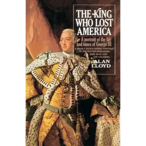 The King Who Lost America