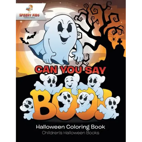 Can You Say Boo! Halloween Coloring Book Children's Halloween Books