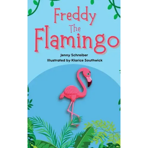 Freddy the Flamingo: Fantastic Facts about the Pink Flamingo, Beginner Reader