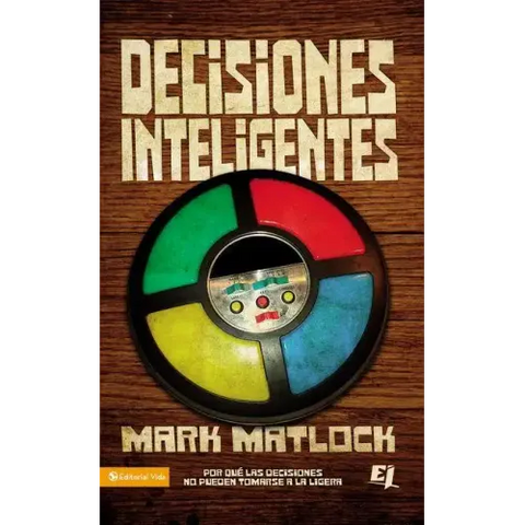 Decisiones inteligentes Softcover Wisdom On... Making Good Decisions