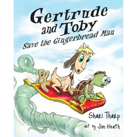 Gertrude and Toby Save the Gingerbread Man
