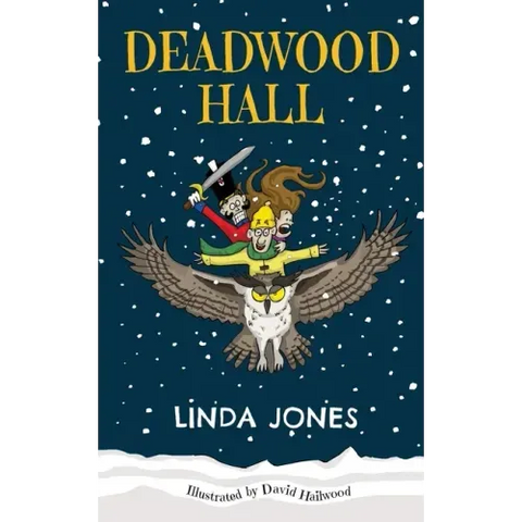 Deadwood Hall: 'A thrilling magical fantasy adventure for children aged 7-10'