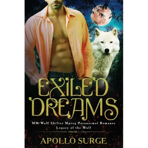 Exiled Dreams: M/M Wolf Shifter Mpreg Paranormal Romance