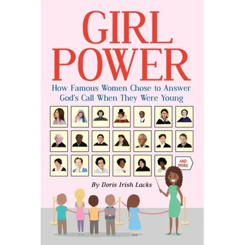 Girl Power: How Famous Women Chose to Answer God's Call When They Were Young