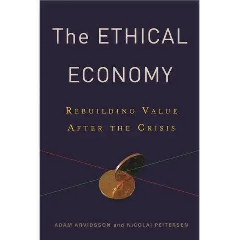 Ethical Economy: Rebuilding Value After the Crisis