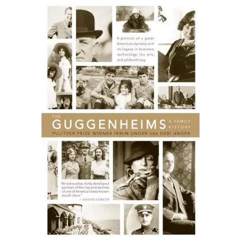 The Guggenheims: A Family History