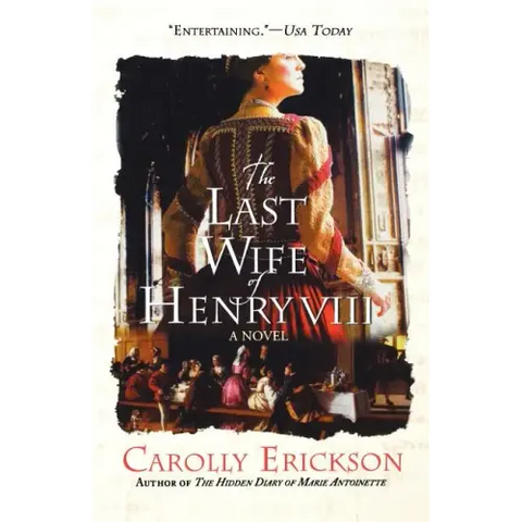 The Last Wife of Henry VIII