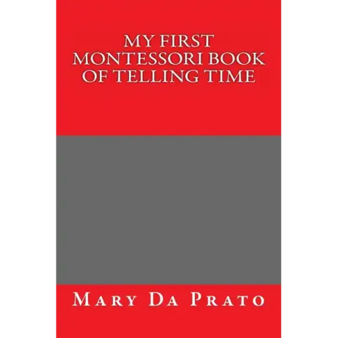My First Montessori Book of Telling Time