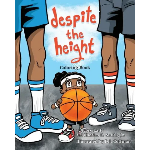 Despite the Height: Coloring Book