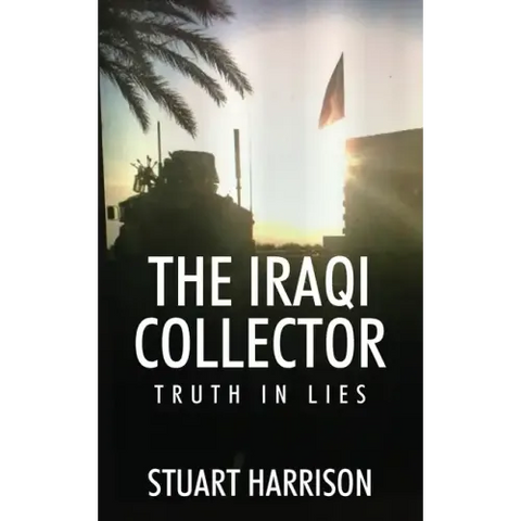 The Iraqi Collector: Truth In Lies