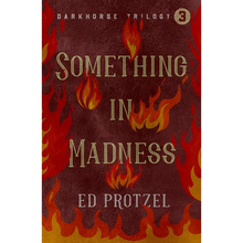 Something in Madness