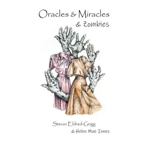 Oracles & Miracles & Zombies