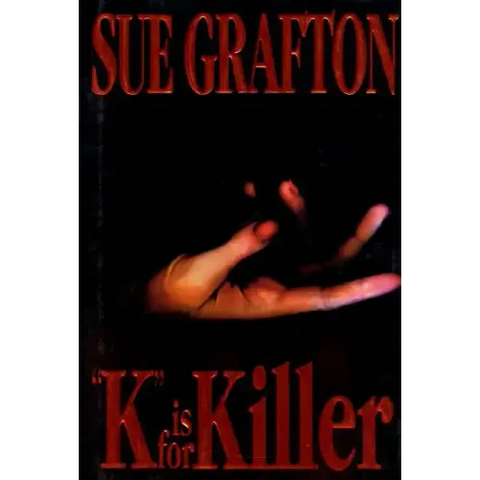 K Is for Killer: A Kinsey Millhone Novel