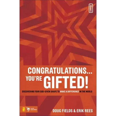 Congratulations ... You're Gifted!: Discovering Your God-Given Shape to Make a Difference in the World