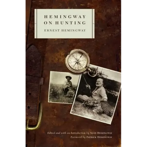 Hemingway on Hunting