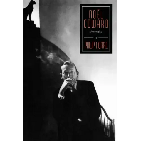 Noel Coward: A Biography