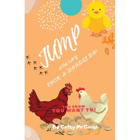 Jump and Say Cock-A-Doodle-Do!