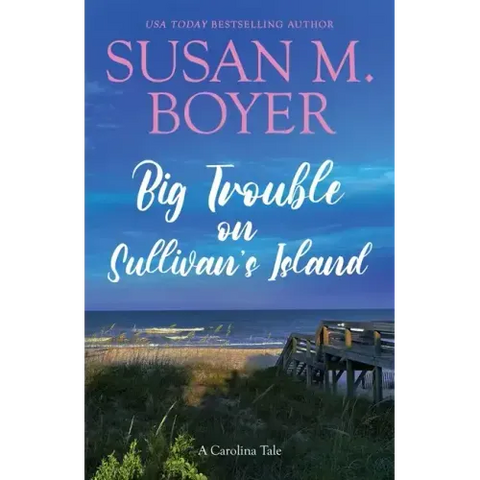 Big Trouble on Sullivan's Island: A Carolina Tale