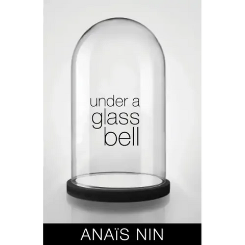 Under a Glass Bell