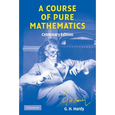 A Course of Pure Mathematics Centenary Edition