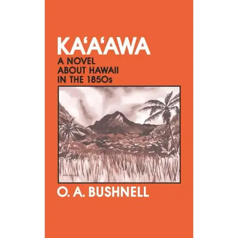 Kaaawa: A Novel about Hawaii in the 1850s
