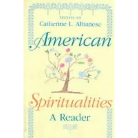 American Spiritualities: A Reader