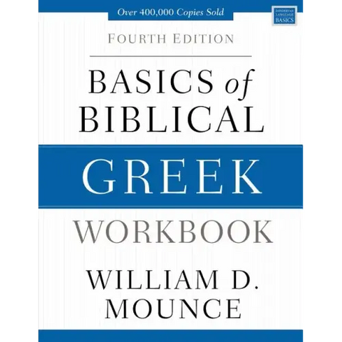 Basics of Biblical Greek Workbook: Fourth Edition