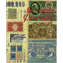 Commie Currency: : the abuse of money in the Soviet Union - Paperback