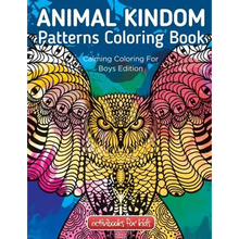 Animal Kingdom Patterns Coloring Book: Calming Coloring For Boys Edition - Paperback