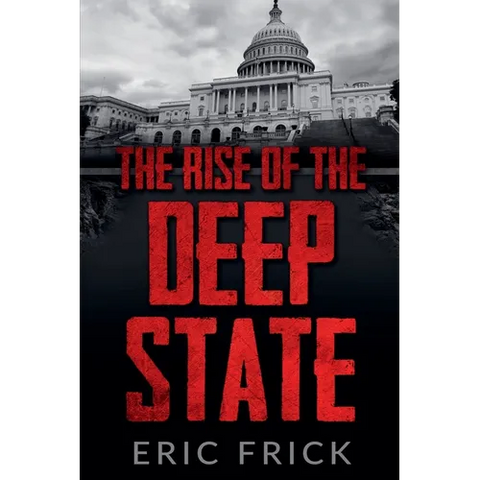 The Rise of the Deep State