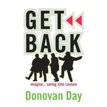 Get Back: Imagine...Saving John Lennon - Paperback