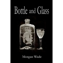 Bottle and Glass - Paperback