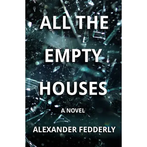 All the Empty Houses