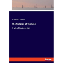 The Children of the King: A tale of Southern Italy