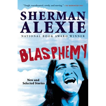 Blasphemy: New and Selected Stories