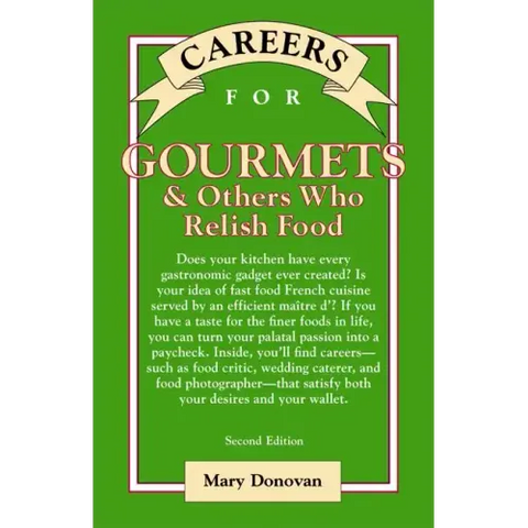 Careers for Gourmets & Others Who Relish Food, Second Edition