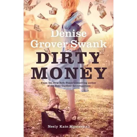 Dirty Money: Neely Kate Mystery #3