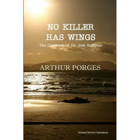 No Killer Has Wings: The Casebook of Dr. Joel Hoffman