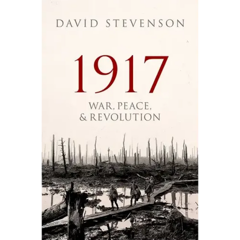 1917: War, Peace, and Revolution