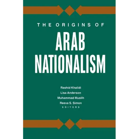 The Origins of Arab Nationalism