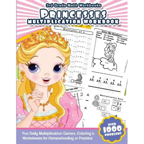 3rd Grade Math Workbooks Princesses Multiplication Workbook: Fun Daily Multiplication Games, Coloring & Worksheets for Homeschooling or Practice