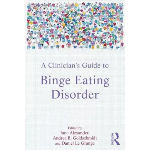 A Clinician's Guide to Binge Eating Disorder
