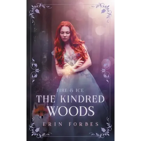Fire & Ice: The Kindred Woods