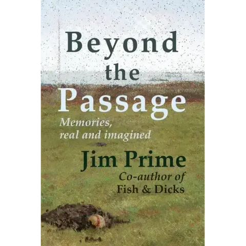 Beyond the Passage: Memories, real and imagined
