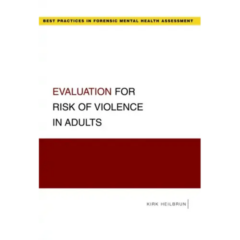 Evaluation for Risk of Violence in Adults