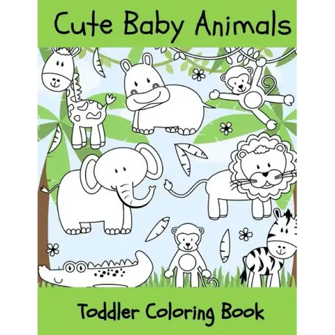 Baby Animals: Toddler Coloring Book